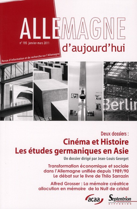 Emprunter Allemagne d'aujourd'hui N° 195, Janvier-Mars 2011 : Cinéma et histoire ; Les études germaniques en A livre