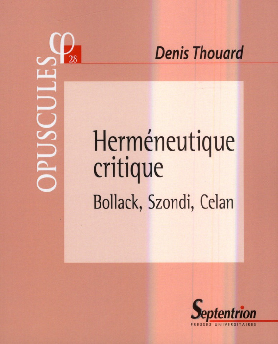Emprunter Herméneutique critique. Bollack, Szondi, Celan livre