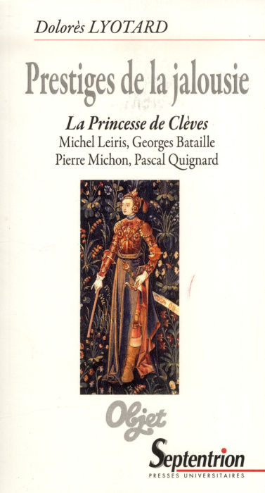 Emprunter Prestiges de la jalousie. La Princesse de Clèves : Michel Leiris, Georges Bataille, Pierre Michon, P livre