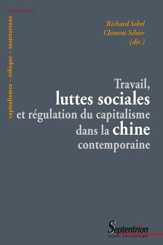 Emprunter Travail, luttes sociales et régulation du capitalisme dans la Chine contemporaine livre