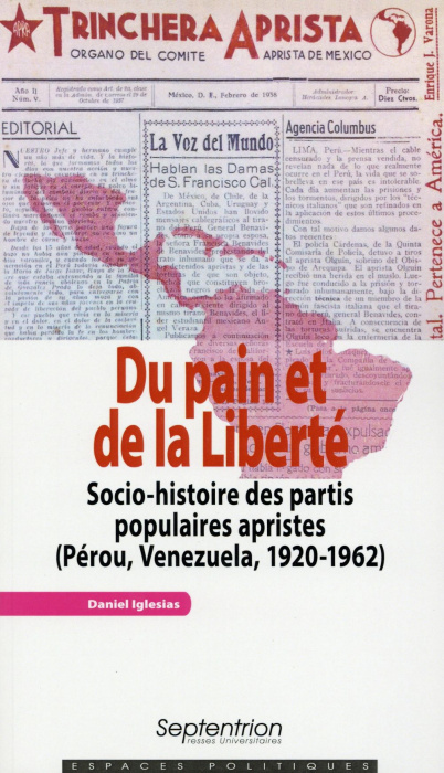 Emprunter Du pain et de la liberté. Socio-histoire des partis populaires apristes (Pérou, Venezuela, 1920-1962 livre