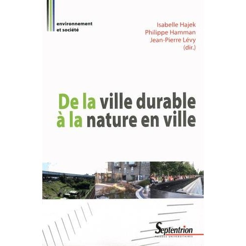 Emprunter De la ville durable à la nature en ville. Entre homogénéité urbaine et contrôle social : Regards cro livre