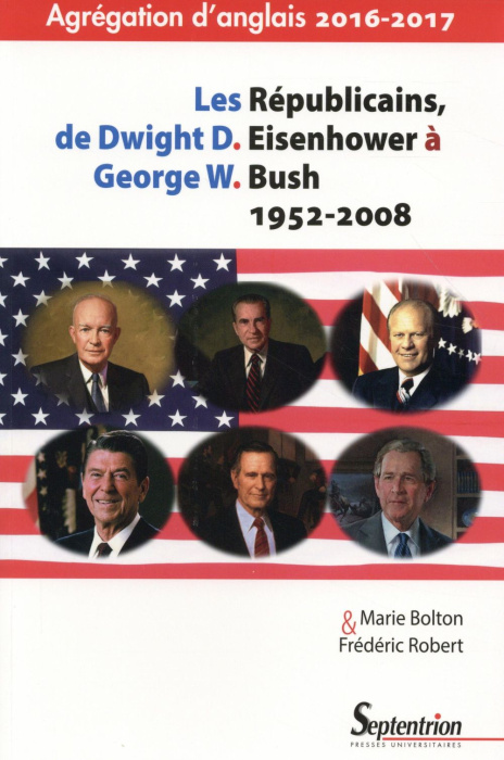 Emprunter Les Républicains, de Dwight Eisenhower à George W. Bush (1952-2008) livre
