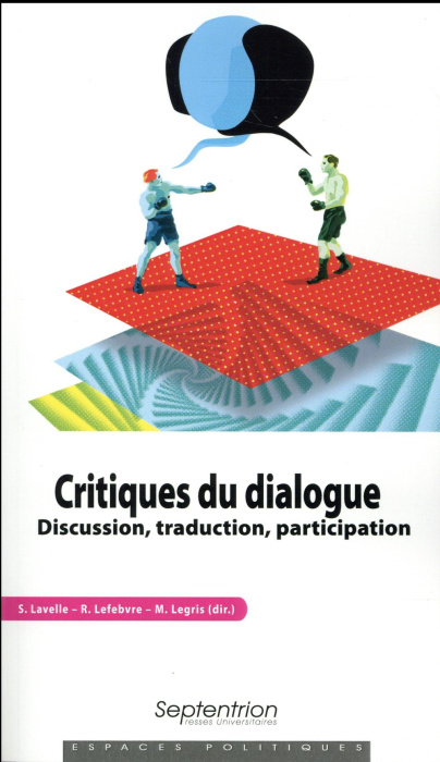 Emprunter Critiques du dialogue. Discussion, traduction, participation livre