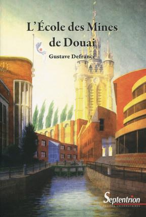 Emprunter L'Ecole des Mines de Douai livre