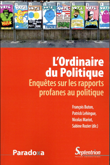 Emprunter L'ordinaire du politique. Enquête sur les rapports profanes au politique livre