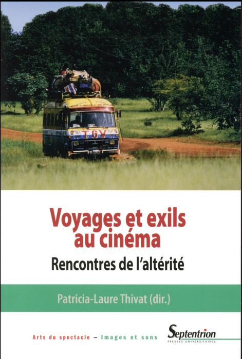 Emprunter Voyages et exils au cinéma. Rencontres de l'altérité livre