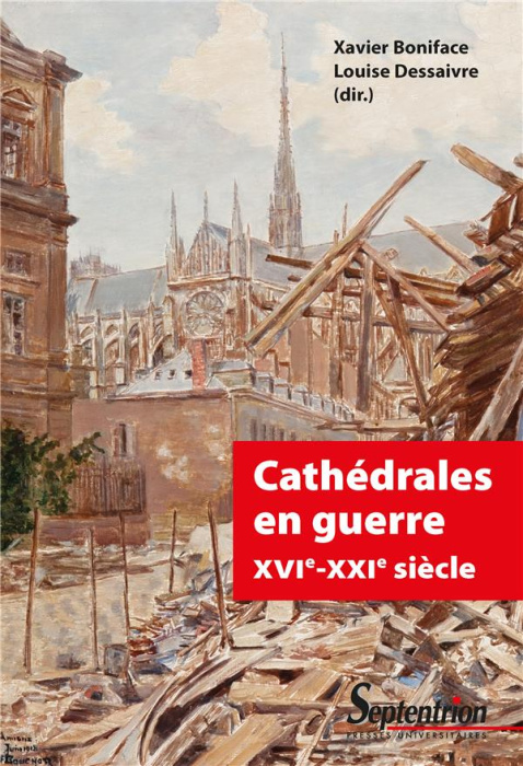 Emprunter Cathédrales en guerre XVIe-XXIe siècle livre