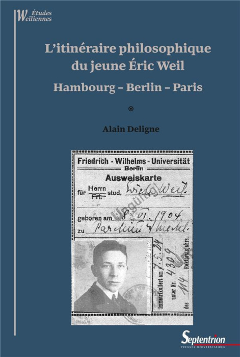 Emprunter L'itinéraire philosophique du jeune Eric Weil. Hambourg - Berlin - Paris livre