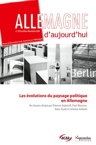 Emprunter Allemagne d'aujourd'hui N° 250, octobre-décembre 2024 : Les évolutions du paysage politique en Allem livre