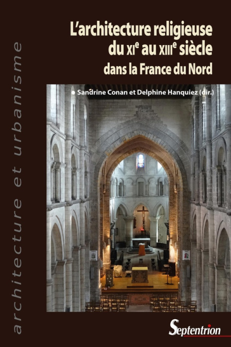 Emprunter L'architecture religieuse du XIe au XIIIe siècle dans la France du Nord livre
