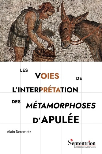 Emprunter Les voies de l'interprétation des Métamorphoses d'Apulée livre