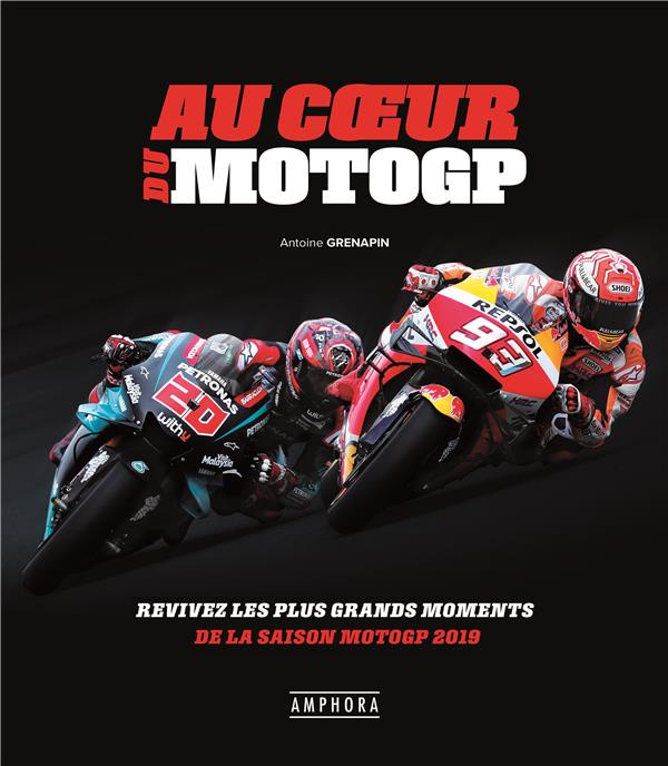 Emprunter Au coeur du MotoGP. Revivez les plus grands moments de la saison MotoGP 2019 livre