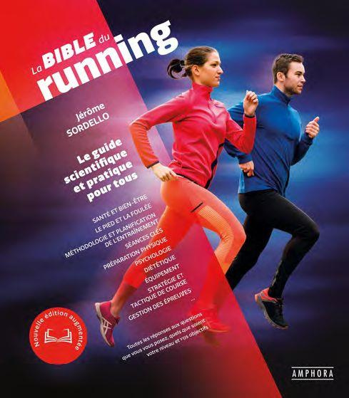 Emprunter La bible du running. Le guide scientifique et pratique pour tous, Edition revue et augmentée livre