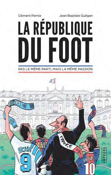 Emprunter La république du foot. Pas le même parti, mais la même passion livre