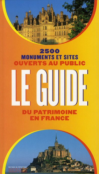 Emprunter Le guide du patrimoine en France. 2500 monuments et sites ouverts au public livre