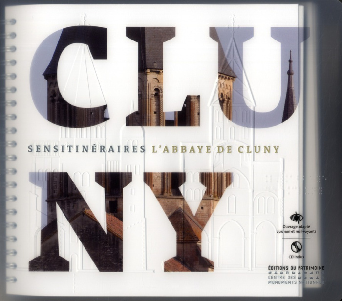 Emprunter Sensitinéraires : L'Abbaye de Cluny. Ouvrage adapté aux non et mal-voyants, avec 1 CD audio livre
