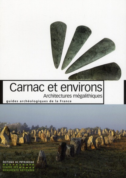 Emprunter Carnac et environs. Architectures mégalithiques livre