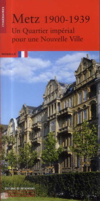 Emprunter Metz 1900-1939. Un Quartier impérial pour une Nouvelle Ville livre