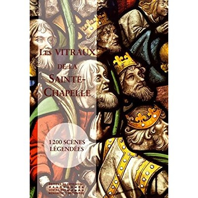 Emprunter Les vitraux de la Sainte-Chapelle. 1200 scènes légendées livre
