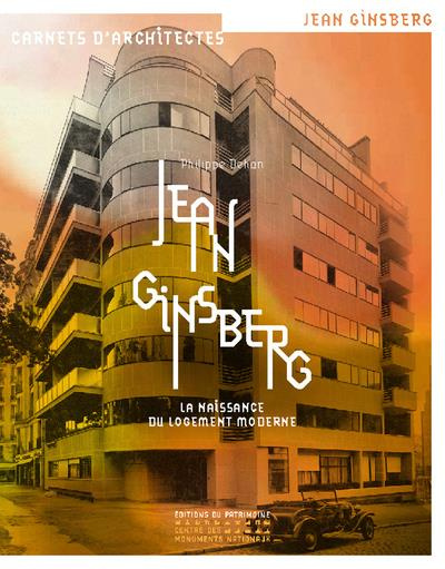 Emprunter Jean Ginsberg. La naissance du logement moderne livre
