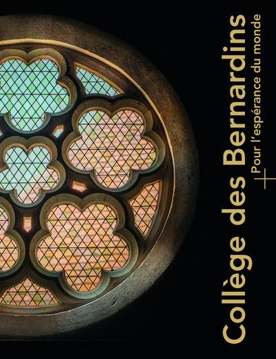 Emprunter Collège des Bernardins. Pour l'espérance du monde livre