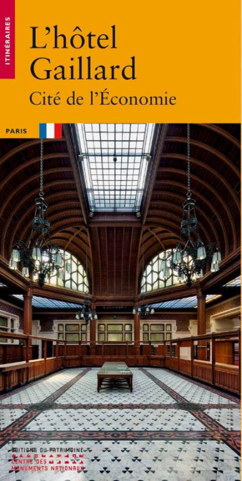 Emprunter L'hôtel Gaillard. Cité de l'Economie livre
