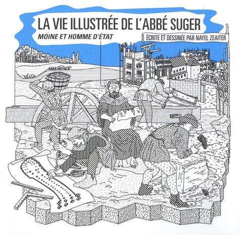 Emprunter La vie illustrée de l'abbé Suger. Moine et homme d'Etat livre