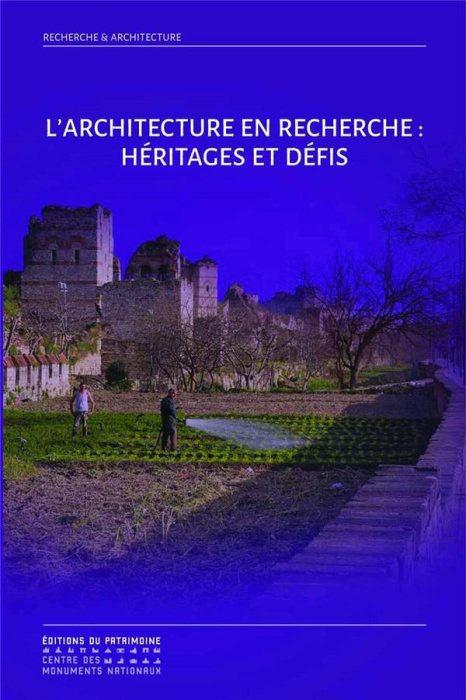Emprunter L'architecture en recherche : Héritages et défis. Sixièmes rencontres doctorales nationales en archi livre