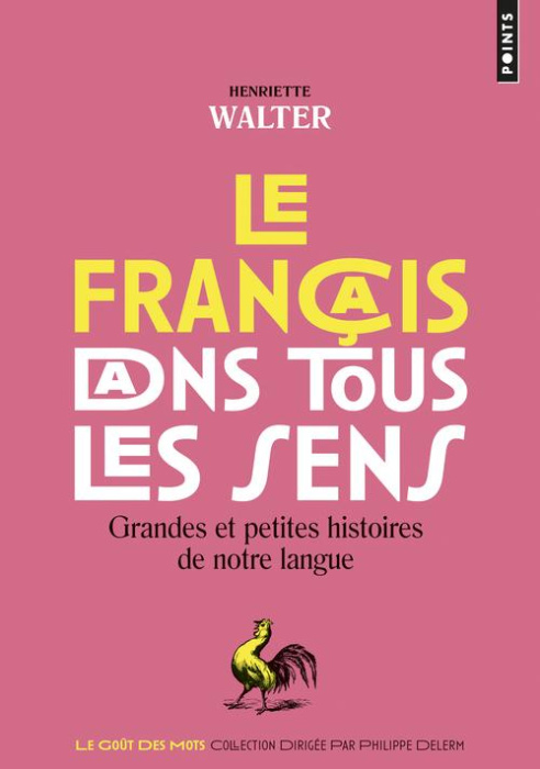 Emprunter Le francais dans tous les sens. Grandes et petites histoires de notre langue livre
