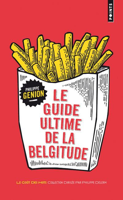 Emprunter Le guide ultime de la belgitude. Edition collector livre