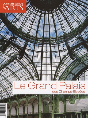 Emprunter Connaissance des Arts N° Hors-Série 319 : Le Grand Palais livre