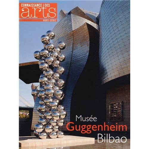 Emprunter Connaissance des Arts Hors-série N° 587 : Musée Giggenheim, Bilbao livre