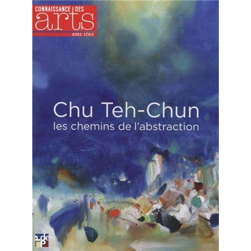 Emprunter Connaissance des Arts Hors-série N° 603 : Chu Teh-Chun, les chemins de l'abstraction livre