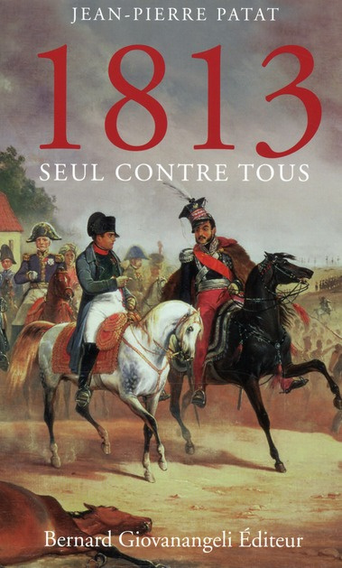 Emprunter 1813. Seul contre tous livre