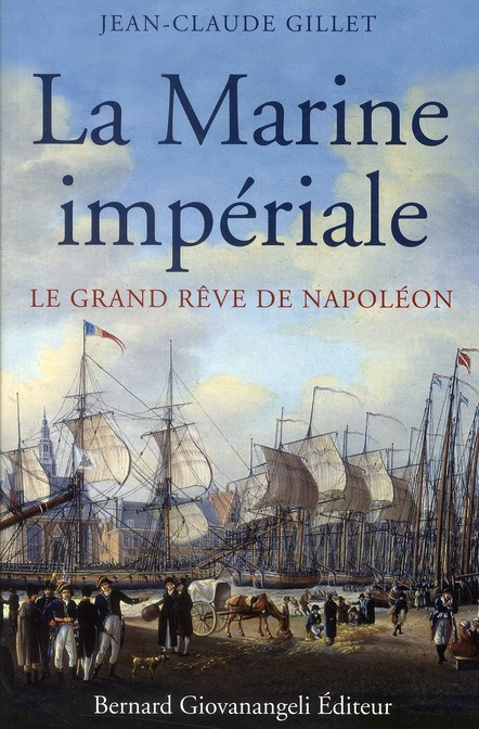Emprunter La Marine impériale. Le grand rêve de Napoléon livre