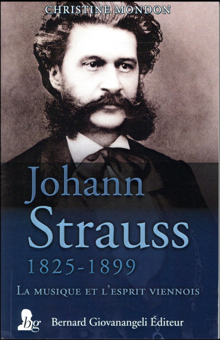 Emprunter Johann Strauss 1825-1899. La musique et l'esprit viennois livre
