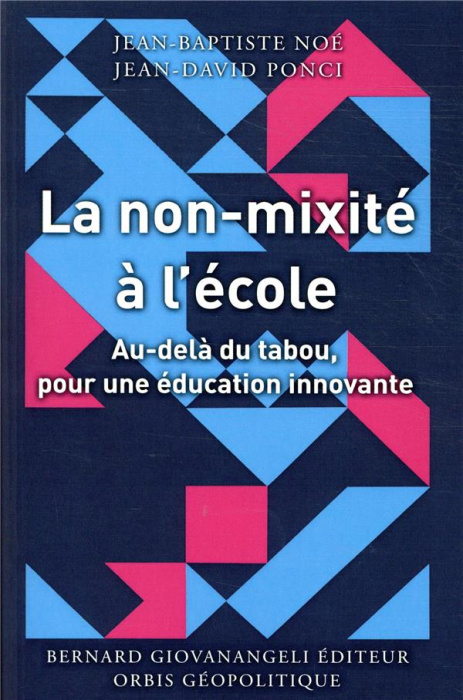 Emprunter La non-mixité à l'école. Au-delà du tabou, pour une éducation innovante livre