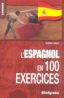 Emprunter L'espagnol en 100 exercices livre