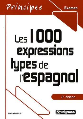 Emprunter Les 1000 expressions types de l'espagnol. 2e édition livre