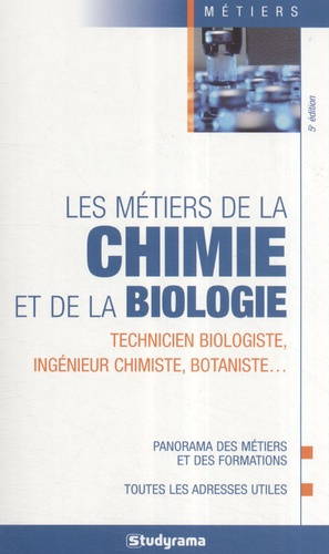 Emprunter Les métiers de la chimie et de la biologie. 5e édition livre