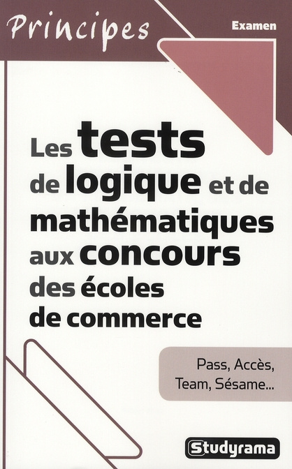 Emprunter Les tests de logique et de mathématiques aux concours des écoles de commerce livre