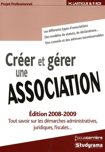 Emprunter Créer et gérer une association. Edition 2008-2009 livre