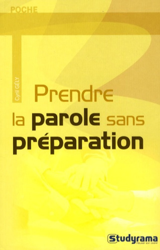 Emprunter Prendre la parole sans préparation livre