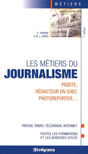 Emprunter Les métiers du journalisme. 7e édition livre