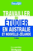 Emprunter Travailler ou étudier en Australie et en Nouvelle-Zélande. 2e édition livre