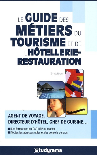 Emprunter Le guide des métiers du tourisme et de l'hôtellerie-restauration. 3e édition livre