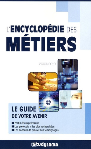 Emprunter L'encyclopédie des métiers. Edition 2009-2010 livre