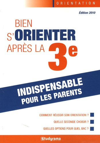 Emprunter Bien s'orienter apres la 3e. Edition 2010 livre