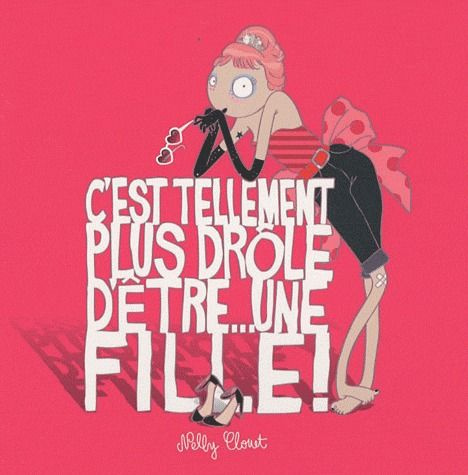 Emprunter C'est tellement plus drôle d'être une fille ! livre